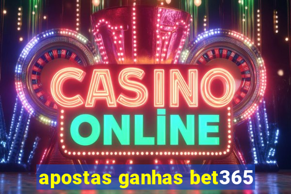 apostas ganhas bet365